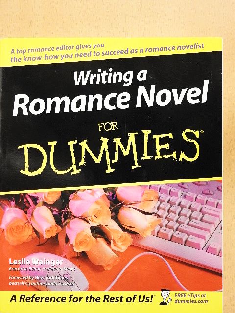 Leslie J. Wainger - Writing a Romance Novel for Dummies [antikvár]