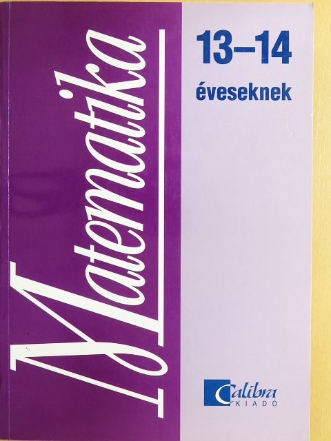 Csatár Katalin - Matematika 13-14 éveseknek [antikvár]