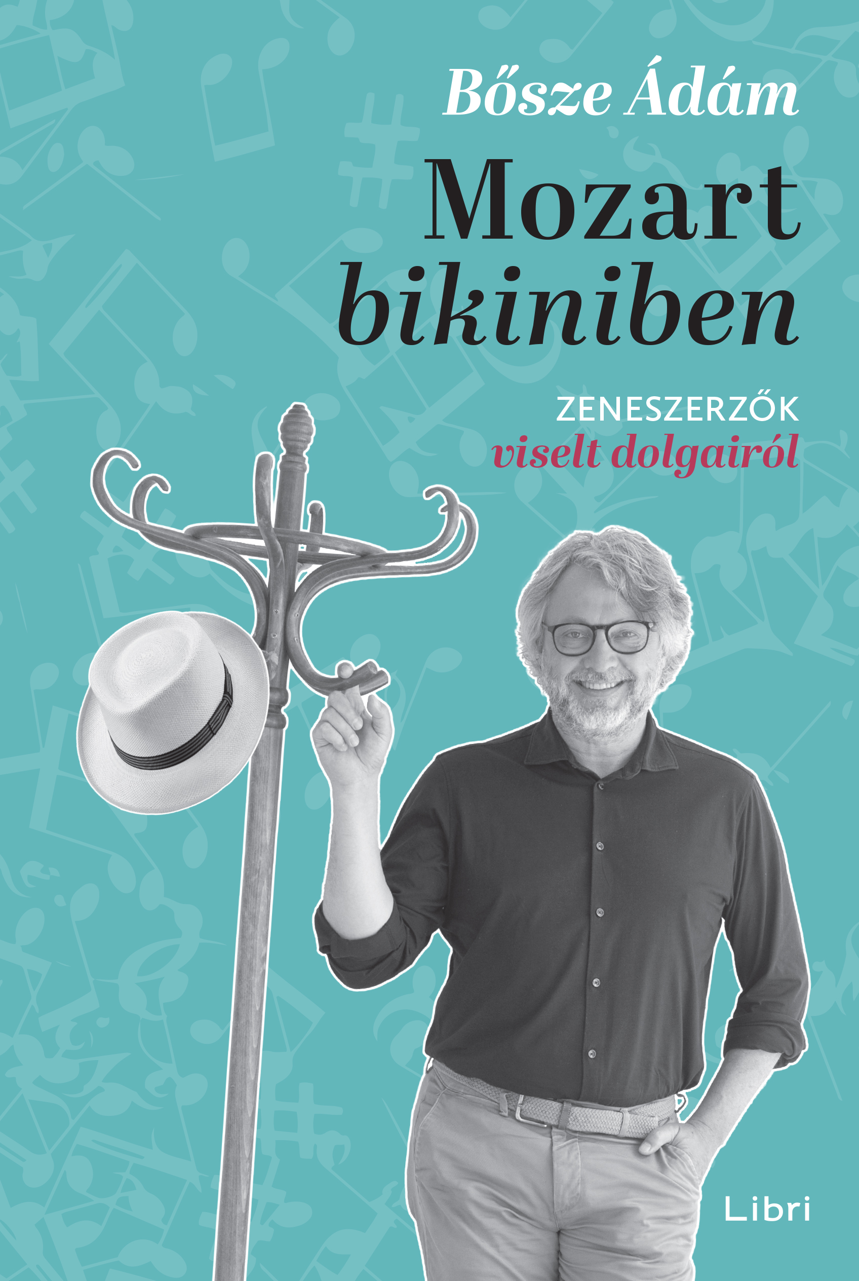 BŐSZE ÁDÁM - Mozart bikiniben