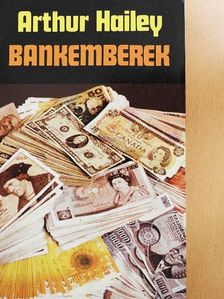 Arthur Hailey - Bankemberek [antikvár]