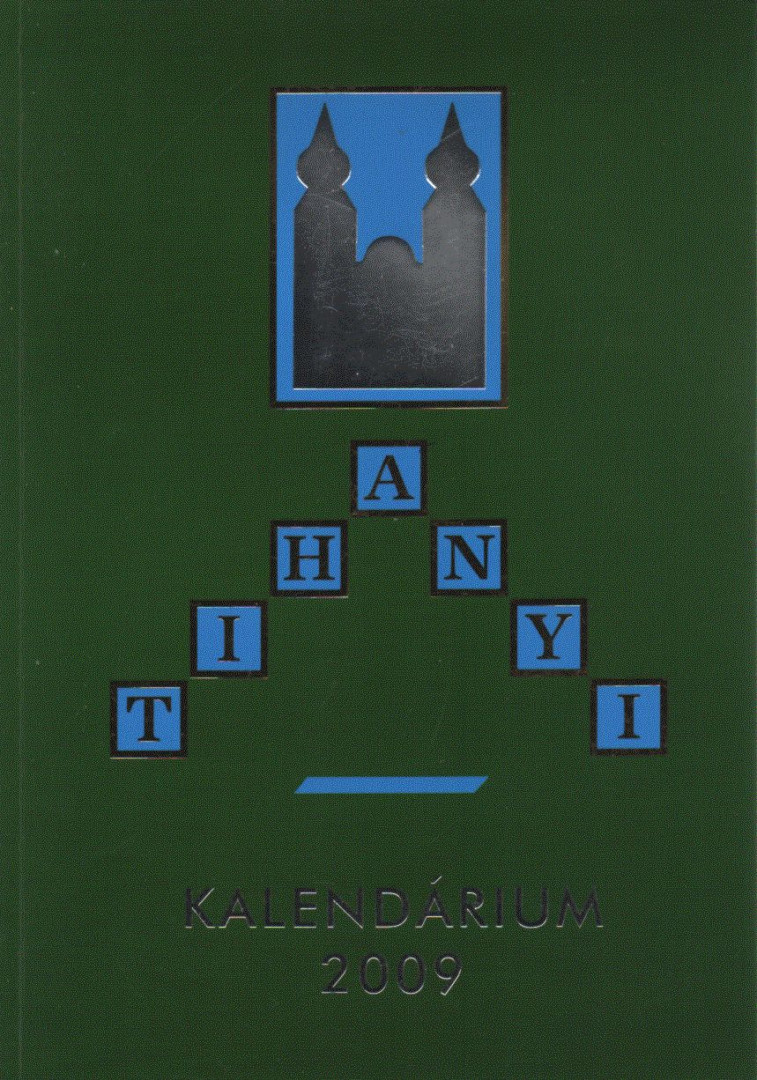 Dr. Korzenszky Richárd (szerk.) - Tihanyi kalendárium 2009 [antikvár]