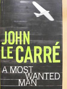 John le Carré - A Most Wanted Man [antikvár]