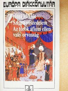 Zrínyi Miklós - Szigeti veszedelem/Az török áfium ellen való orvosság [antikvár]