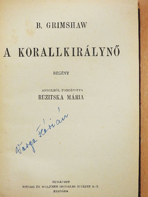 B. Grimshaw - A korallkirálynő [antikvár]