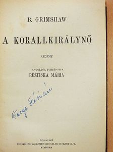 B. Grimshaw - A korallkirálynő [antikvár]