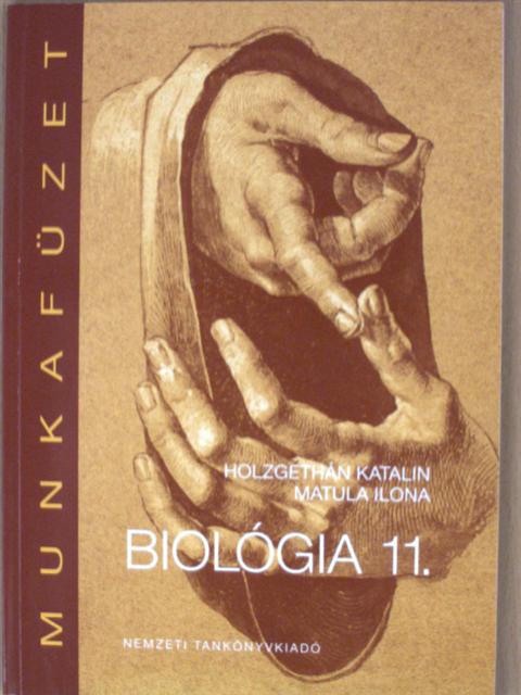 Holzgethán Katalin - Biológia 11. Munkafüzet [antikvár]