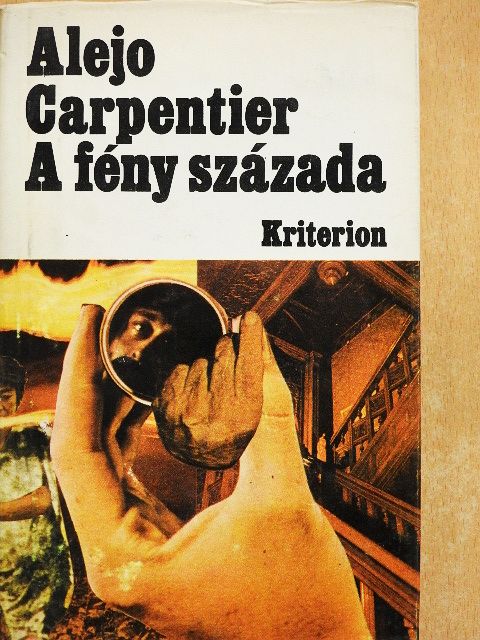 Alejo Carpentier - A fény százada [antikvár]
