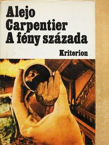 Alejo Carpentier - A fény százada [antikvár]