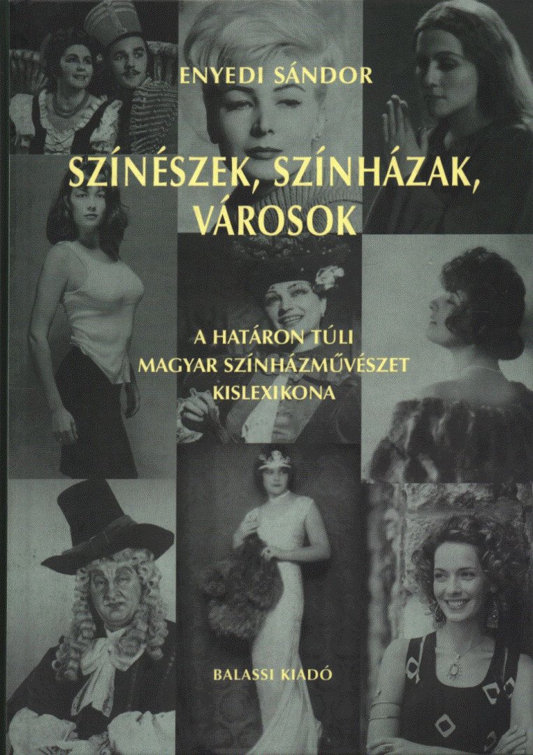 ENYEDI SÁNDOR - Színészek, színházak, városok (dedikált) [antikvár]