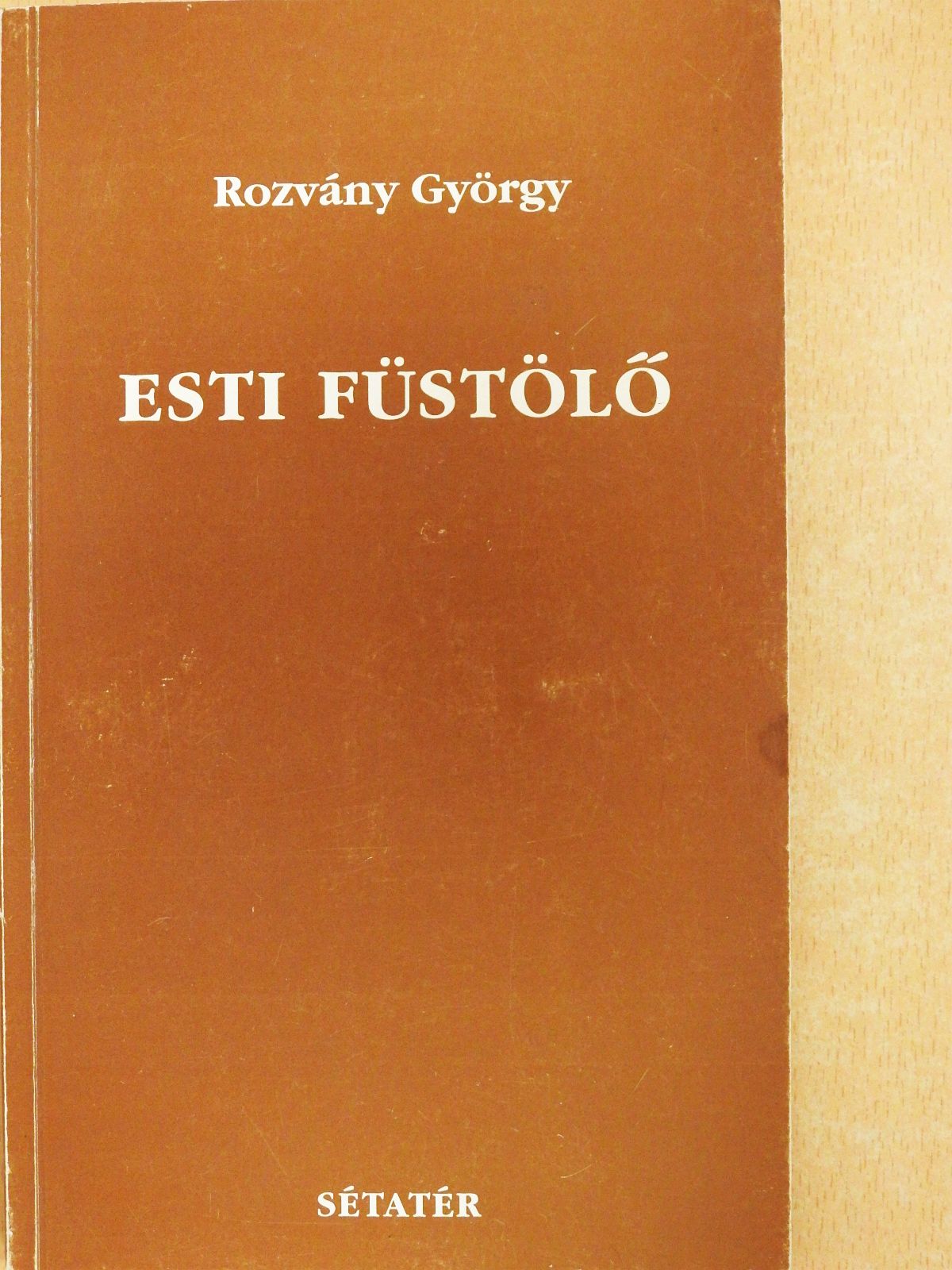 Rozvány György - Esti füstölő (dedikált példány) [antikvár]
