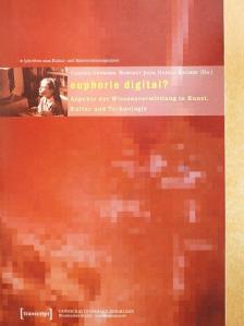 Kim H. Veltman - Euphorie digital? [antikvár]