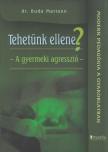 Buda Mariann - Tehetünk ellene? [antikvár]