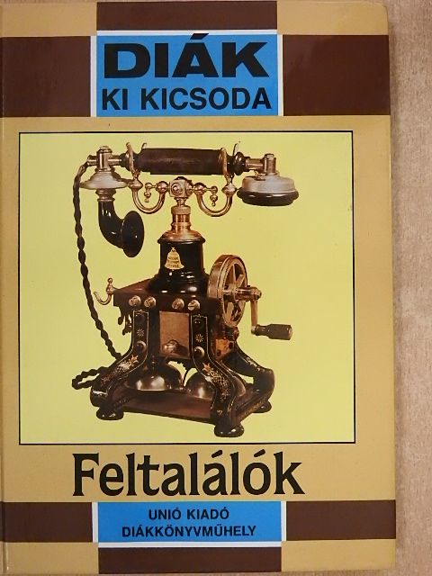 Pusztainé Jámbor Margit - Feltalálók [antikvár]