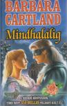 CARTLAND, BARBARA - Mindhalálig [antikvár]
