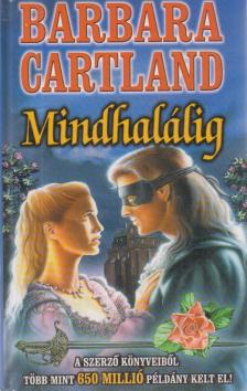 CARTLAND, BARBARA - Mindhalálig [antikvár]