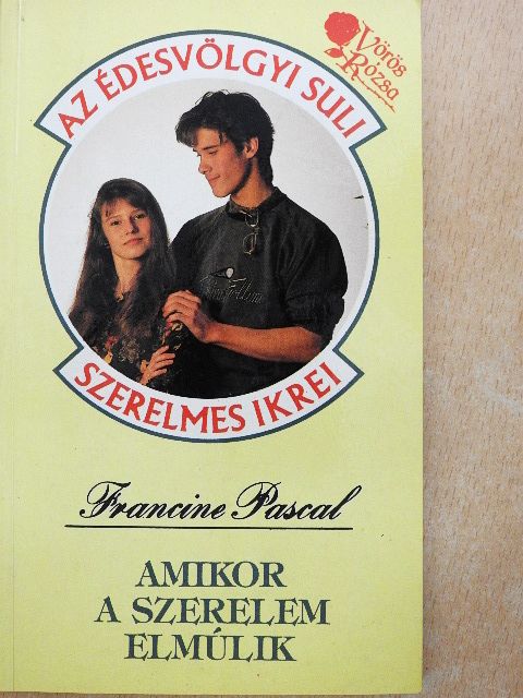 Francine Pascal - Amikor a szerelem elmúlik [antikvár]