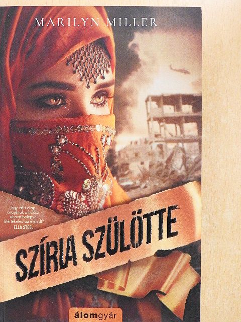 Marilyn Miller - Szíria szülötte [antikvár]
