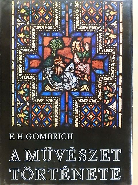 E. H. Gombrich - A művészet története [antikvár]