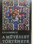 E. H. Gombrich - A művészet története [antikvár]