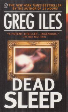 Greg Iles - Dead Sleep [antikvár]