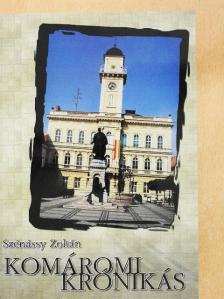 Szénássy Zoltán - Komáromi krónikás [antikvár]
