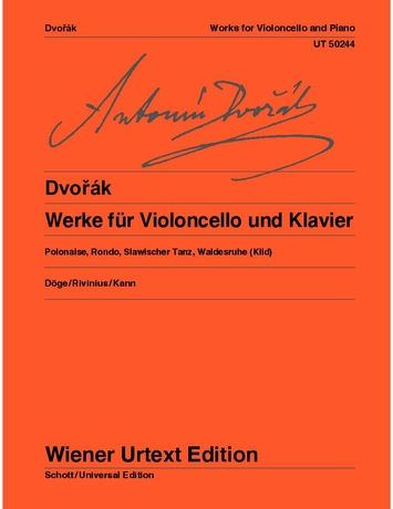 DVORAK - WERKE FÜR VIOLONCELLO UND KLAVIER (DÖGE/RIVINIUS/KANN) WIENER URTEXT AUGABE