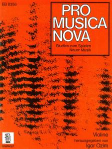PRO MUSICA NOVA STUDIEN ZUM SPIELEN FÜR VIOLINE (IGOR OZIM)