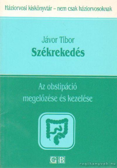 Jávor Tibor - Székrekedés [antikvár]