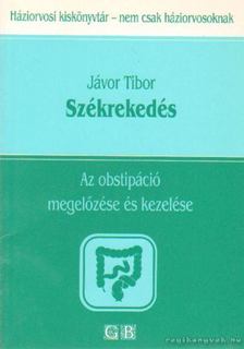 Jávor Tibor - Székrekedés [antikvár]