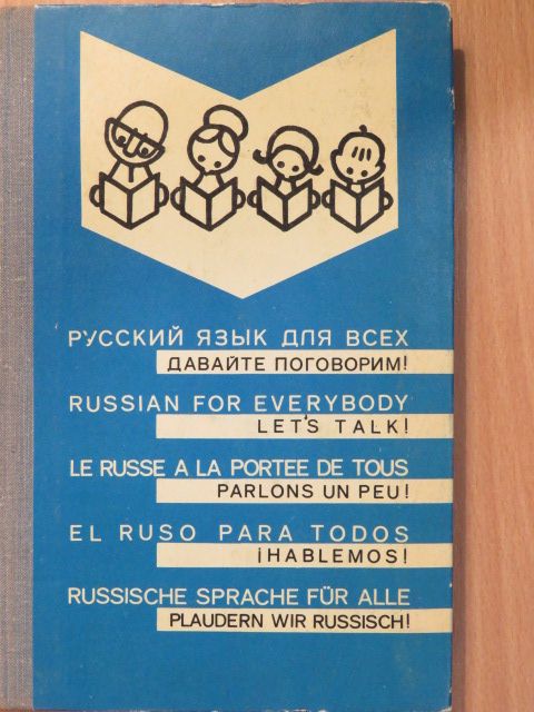 Russian for everybody/Le russe a la portee de tous/El ruso para todos/Russische Sprache für Alle [antikvár]