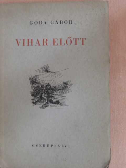 Goda Gábor - Vihar előtt [antikvár]