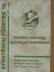 Mobilitás, biztonság, egészséges életfeltételek [antikvár]