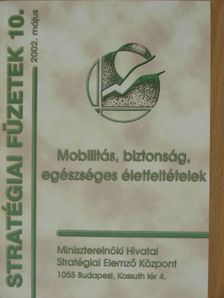 Mobilitás, biztonság, egészséges életfeltételek [antikvár]
