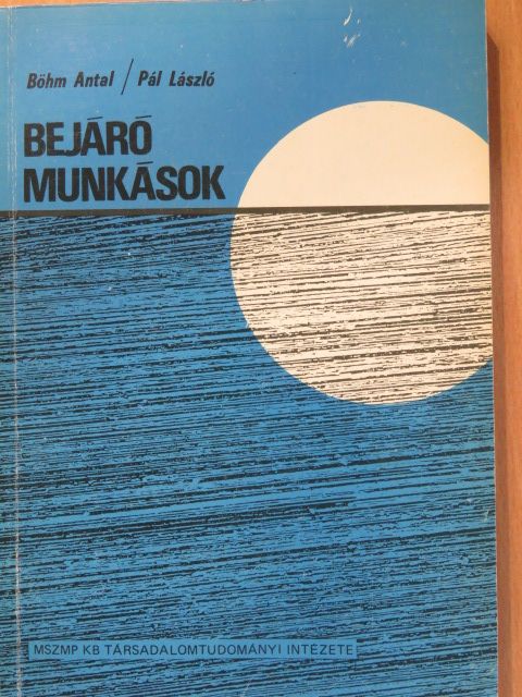 Böhm Antal - Bejáró munkások [antikvár]