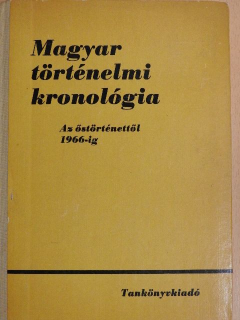 Benczédi László - Magyar történelmi kronológia [antikvár]