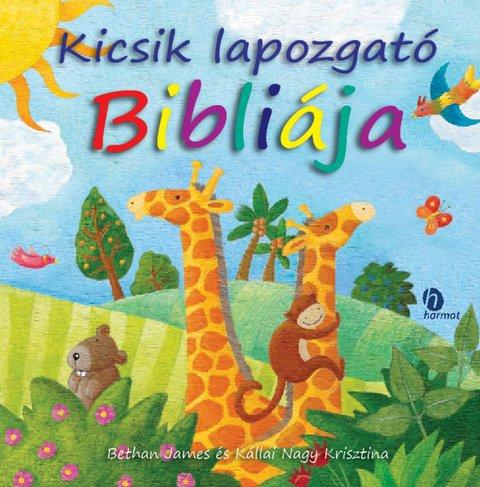 BETHAN JAMES - KÁLLAI NAGY KRI - Kicsik lapozgató Bibliája