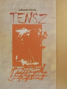 Lehoczki Károly - TENSZ [antikvár]