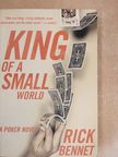 Rick Bennet - King of a small world [antikvár]