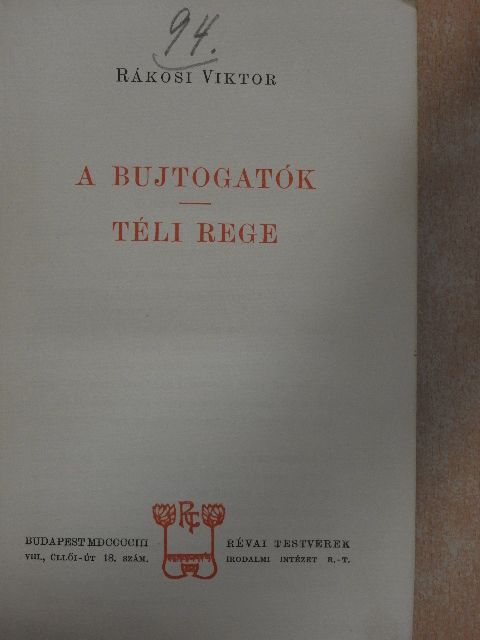 Rákosi Viktor - A bujtogatók/Téli rege [antikvár]