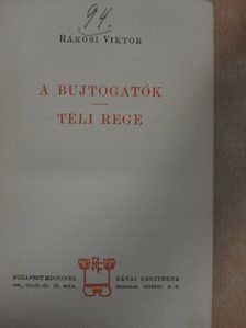 Rákosi Viktor - A bujtogatók/Téli rege [antikvár]