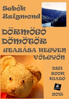 Sebők Zsigmond - Dörmögő Dömötör utazása [eKönyv: epub, mobi]
