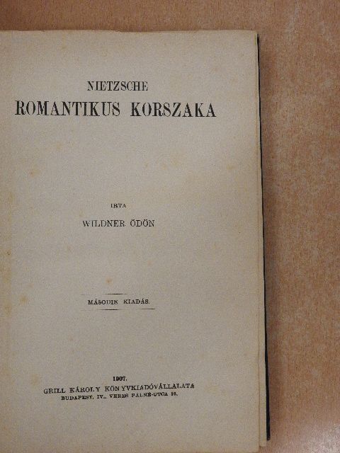 Wildner Ödön - Nietzsche romantikus korszaka [antikvár]