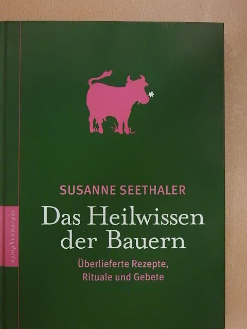 Susanne Seethaler - Das Heilwissen der Bauern [antikvár]