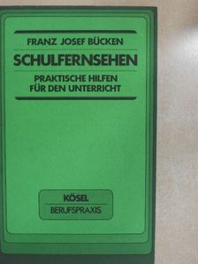 Franz Josef Bücken - Schulfernsehen [antikvár]