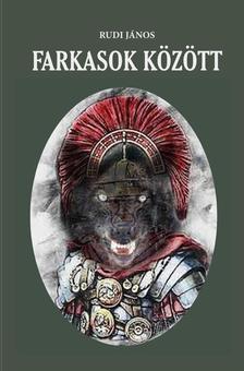 Rudi János - Farkasok között