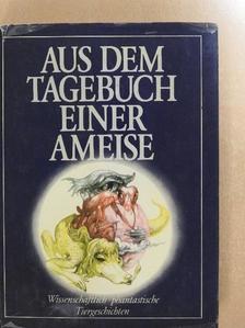 Karsten Kruschel - Aus dem Tagebuch einer Ameise [antikvár]