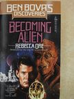 Rebecca Ore - Becoming Alien [antikvár]