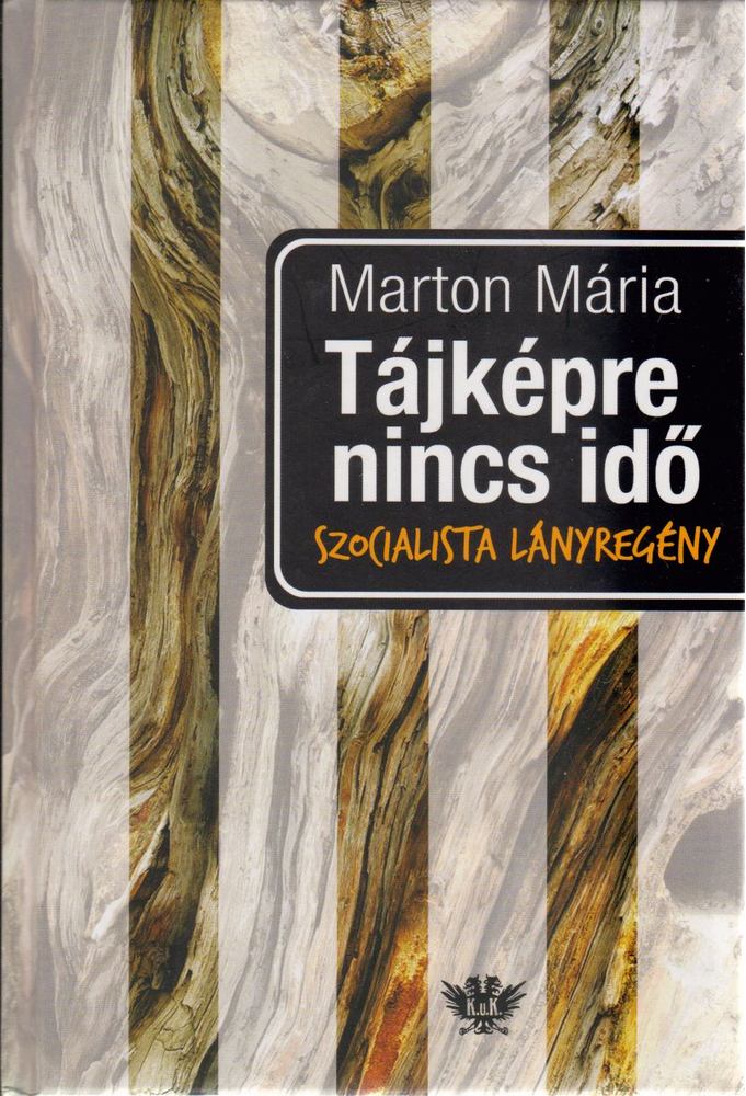 MARTON MÁRIA - Tájképre nincs idő [antikvár]