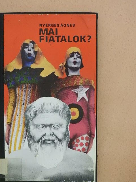 Nyerges Ágnes - Mai fiatalok? [antikvár]