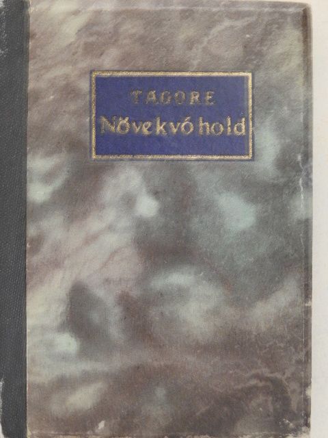 Rabindranath Tagore - Növekvő Hold [antikvár]